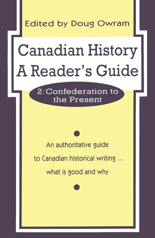 Canadian History: A Readers Guide: Volume 2: Confederation to the Present (Paperback, 2)