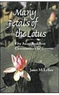 Many Petals of the Lotus: Five Asian Buddhist Communities in Toronto (Paperback)