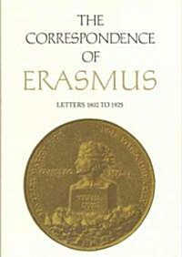 The Correspondence of Erasmus: Letters 1802-1925 (Hardcover)