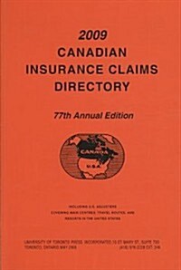 Canadian Insurance Claims Directory 2009 (Paperback, 77, Annual)