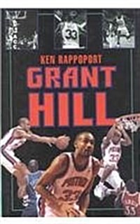 Grant Hill (Library Binding)