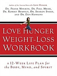 Love Hunger Weight-Loss Workbook (Paperback, Workbook)
