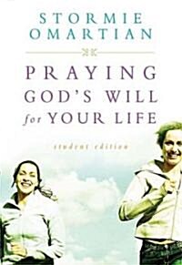 Praying Gods Will for Your Life: Student Edition (Paperback, Student)