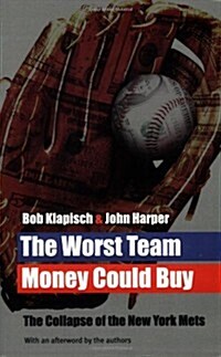 The Worst Team Money Could Buy (Paperback)