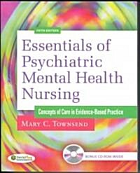 Essentials of Psychiatric Mental Health Nursing (Paperback, CD-ROM, 5th)