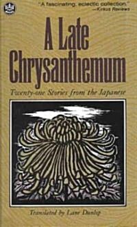 A Late Chrysanthemum (Paperback, Reissue)