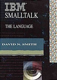 IBM Smalltalk : The Language (Paperback)