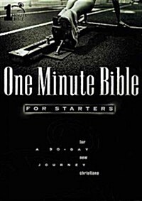 One Minute Bible for Starters: A 90 Day Journey for New Christians (Paperback)