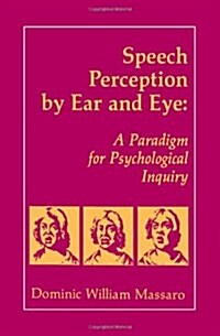 Speech Perception by Ear and Eye (Hardcover)