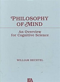 Philosophy of Mind: An Overview for Cognitive Science (Paperback)