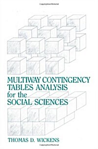 Multiway Contingency Tables Analysis for the Social Sciences (Paperback)