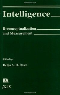 Intelligence : reconceptualization and measurement