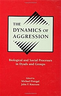 The Dynamics of Aggression (Hardcover)
