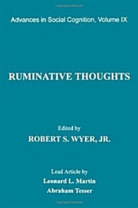 Ruminative Thoughts: Advances in Social Cognition, Volume IX (Paperback)