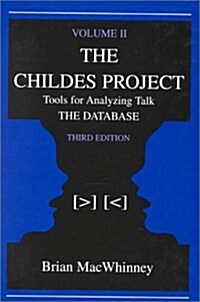 The Childes Project: Tools for Analyzing Talk, Volume II: The Database (3rd, Hardcover)