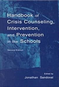 Handbook of Crisis Counseling, Intervention, and Prevention in the Schools (Hardcover, 2nd)