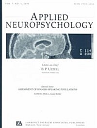 Assessment of Spanish-Speaking Populations: A Special Issue of Applied Neuropsychology (Paperback)