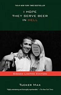I Hope They Serve Beer in Hell (Hardcover, Reprint, Signed)