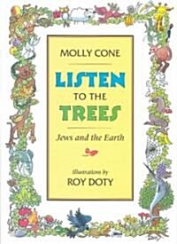 Listen to the Trees: Jews and the Earth (Paperback)