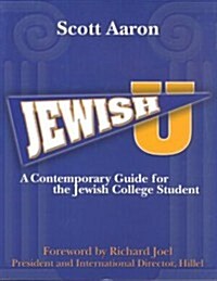 Jewish U: A Contemporary Guide for the Jewish College Student (Paperback, 2, Revised)