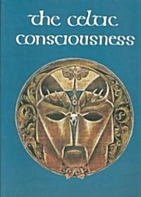 The Celtic Consciousness (Paperback)