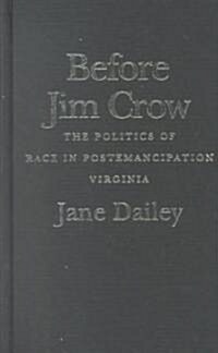 Before Jim Crow (Hardcover)