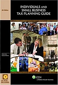 Individuals and Small Business Tax Planning Guide [With CDROM] (4th, Paperback)