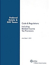 Federal Estate & Gift Taxes: Code & Regulations (Paperback)