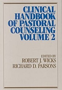 [중고] Clinical Handbook of Pastoral Counseling, Vol. 2 (Paperback, Expanded)