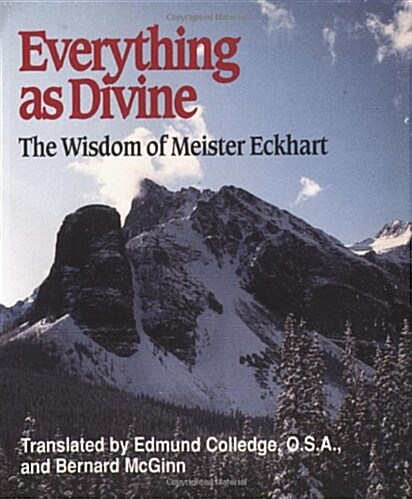 Everything as Divine: The Wisdom of Meister Eckhart (Paperback)