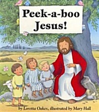 Peek-A-Boo Jesus! (Hardcover)