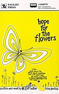 Hope for the Flowers (Audio Cassette)