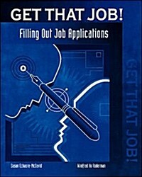 Get That Job! Filling Out Job Application Forms (Paperback)