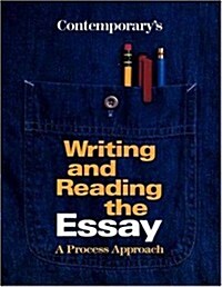 Contemporarys Writing and Reading the Essay: A Process Approach (Paperback)