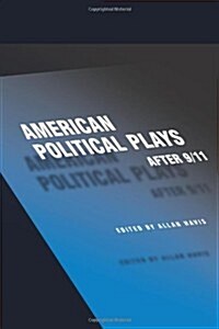American Political Plays After 9/11 (Paperback)