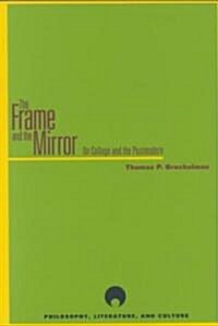 The Frame and the Mirror: On Collage and the Postmodern (Paperback)