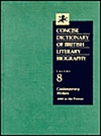 Concise Dictionary of British Literary Biography: Contemporary Writers, 1960 to the Present (Hardcover)