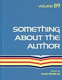 Something about the Author, Volume 89 (Hardcover)