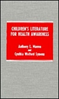 Childrens Literature for Health Awareness (Hardcover)