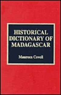 Historical Dictionary of Madagascar (Hardcover)