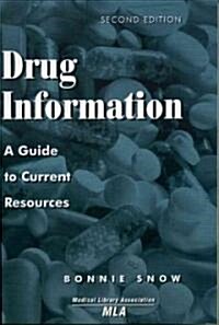 Drug Information: A Guide to Current Resources (Paperback, 2)