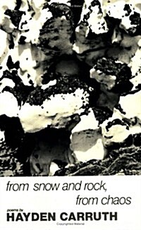 From Snow and Rock, from Chaos: Poems, 1965-1972 (Paperback)