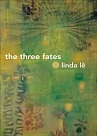 The Three Fates (Paperback)