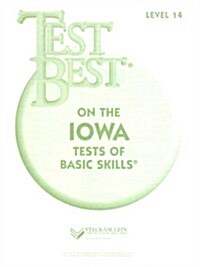 Test Best Itbs: Test Workbook Grade 8 (Level 14) (Paperback)