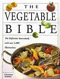 The Vegetable Bible (Hardcover)