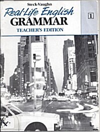 Steck-Vaughn Real-Life English Grammar: Teacher Edition Low - Beg (Book 1) 1991 (Paperback)