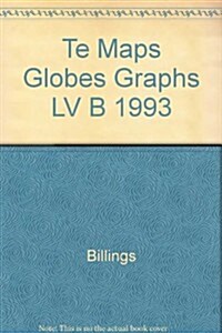 Te Maps Globes Graphs LV B 1993 (Paperback)