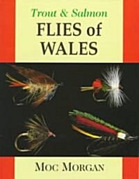 Trout and Salmon Flies of Wales (Hardcover)