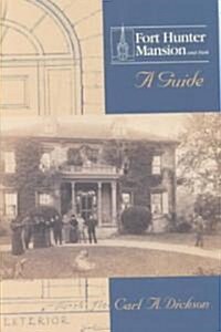 Fort Hunter Mansion and Park (Paperback)