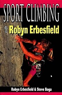 Sport Climbing With Robyn Erbesfield (Paperback)